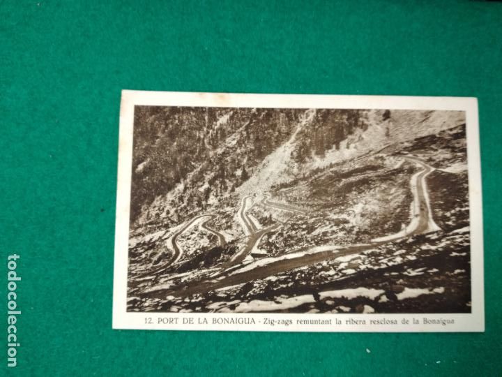 Postales: POSTAL 12 - PORT DE LA BONAIGUA - ZIG-ZAGS REMUNTANT LA RIBERA RESCLOSA DE LA BONAIGUA.