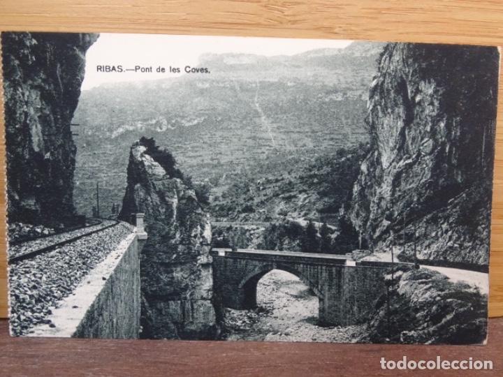 Postales: RIBAS. PONT DE LES COVES. - Foto 1