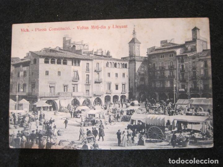 Postais: VIC-VICH-PLASSA CONSTITUCIO-VOLTAS MITJ DIA Y LLEVANT-J.P.-POSTAL ANTIGUA-(83.065)