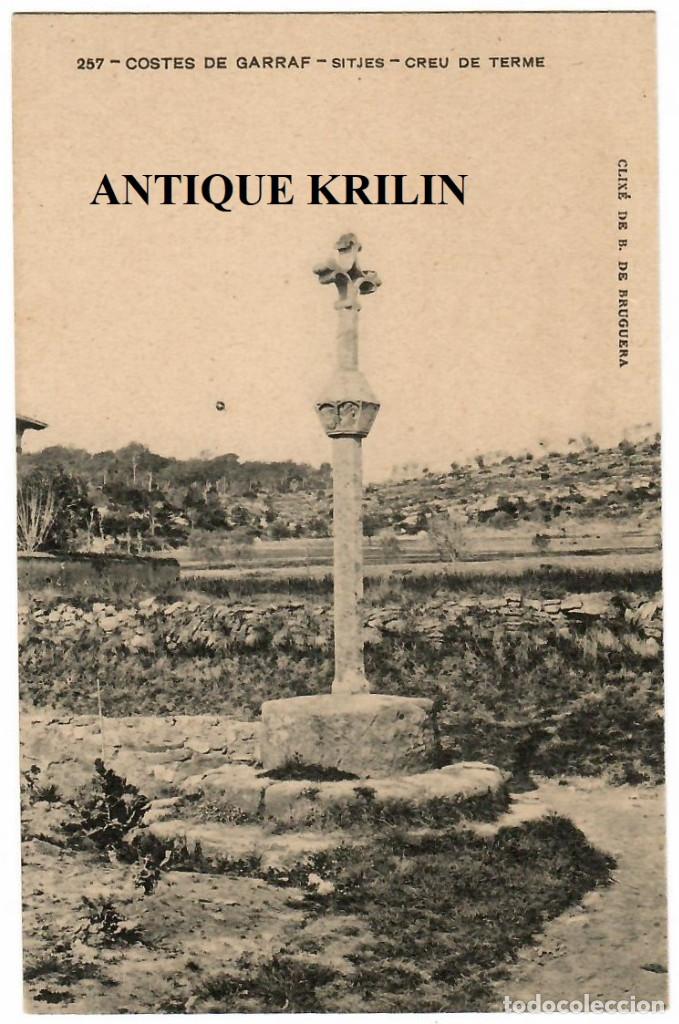 Postales: ENSENYANSA CATALANA N&ordm; 257 SITJES / CREU DE TERME / CLIX&Eacute; B. DE BRUGUERA