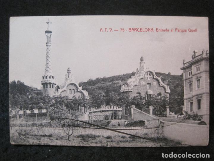 Postales: BARCELONA-ENTRADA AL PARQUE G&Uuml;ELL-GAUDI-ATV 75 A.T.V.-POSTAL ANTIGUA-(83.384)