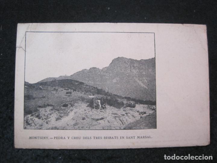Postkarten: MONTSENY-PEDRA Y CREU DELS TRES BISBATS EN SANT MARSAL-REVERSO SIN DIVIDIR-POSTAL ANTIGUA-(83.616)