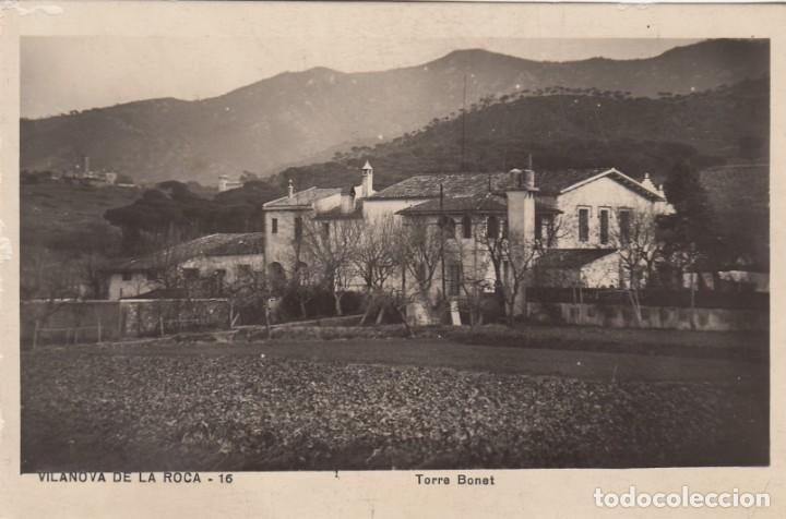 Postales: POSTAL FOTOGRAFICA VILANOVA DE LA ROCA - TORRE BONET NUM. 16