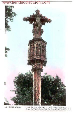Postales: Tarragona.- Cruz de San Antonio. Ed. Pablo Alvarez