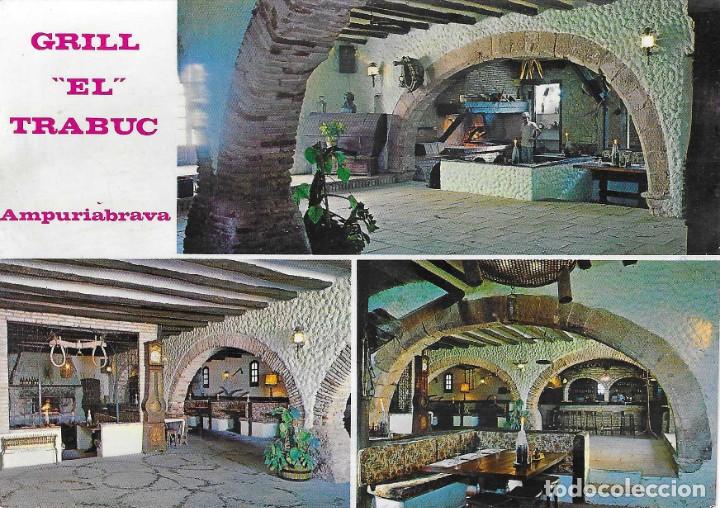 Postales: AMPURIABRAVA -- GRILL &rdquo; EL TRABUC &rdquo; -- - Foto 1