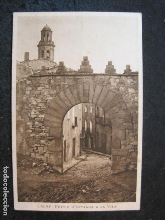 Postais: CALAF-PORTIC D'ENTRADA A LA VILA-HUECOGRABADO MUMBRU-POSTAL ANTIGUA-(85.109)