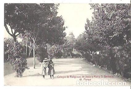 Postkarten: ANTIGUA POSTAL 61 COLEGIO DE RELIGIOSAS JESUS Y MARIA S GERVACIO PARQUE A TOLDRA VIAZO