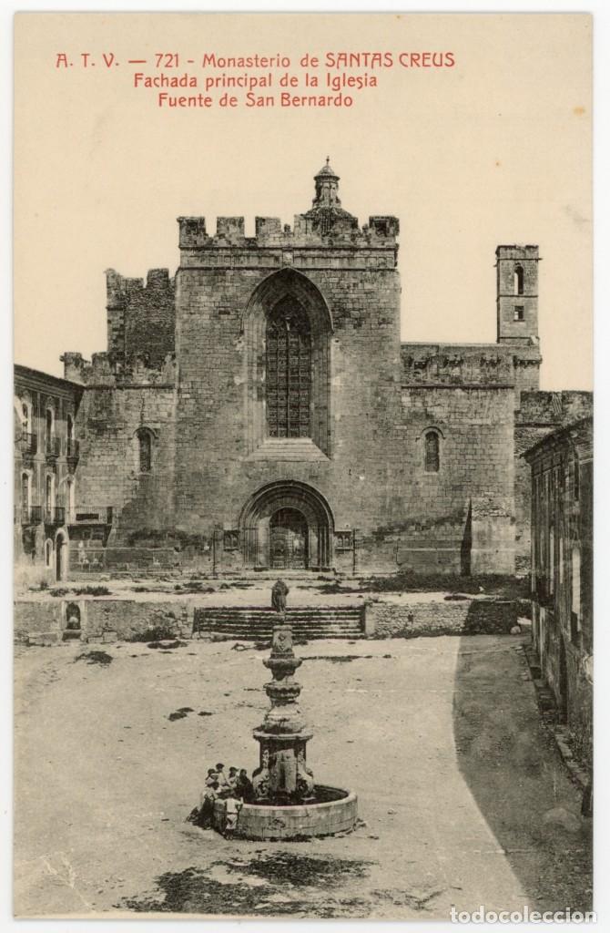 Postcards: a07914 santes creus monasterio fachada principal de la iglesia fuente de san bernardo atv n&ordm;721 sc