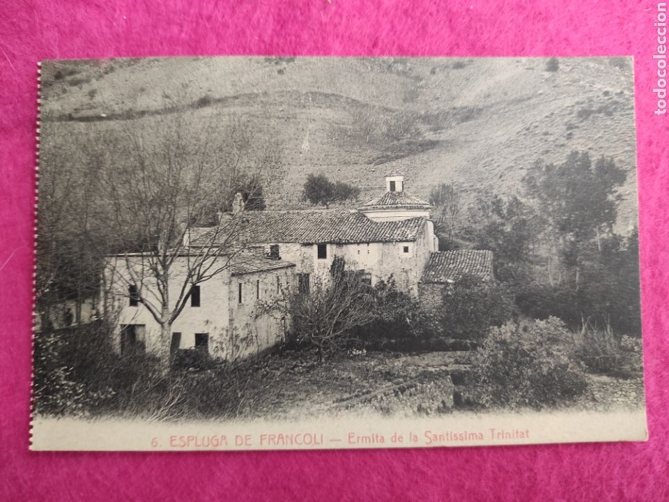 Postcards: POSTAL ESPLUGA DE FRANCOLI - ERMITA DE LA SANTISSIMA TRINITAT