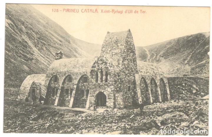 Postais: PIRINEU CATAL&Aacute;. XALET-REFUGI D'ULL DE TER. 128 THOMAS SIN CIRCULAR