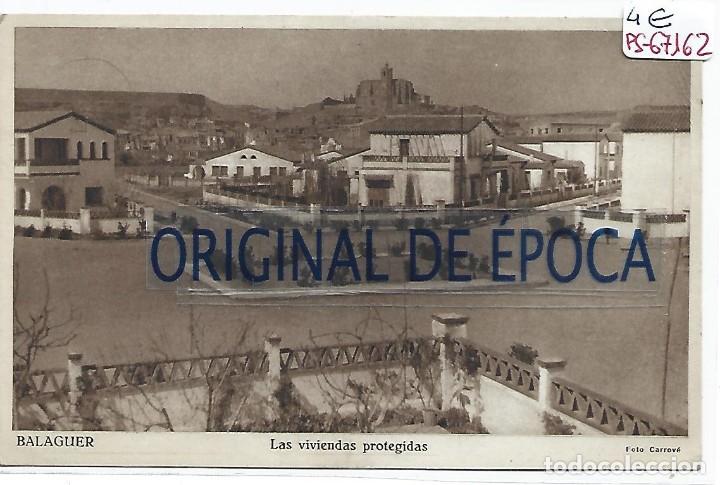 Postcards: (PS-67612)POSTAL DE BALAGUER-LAS VIVIENDAS PROTEGIDAS