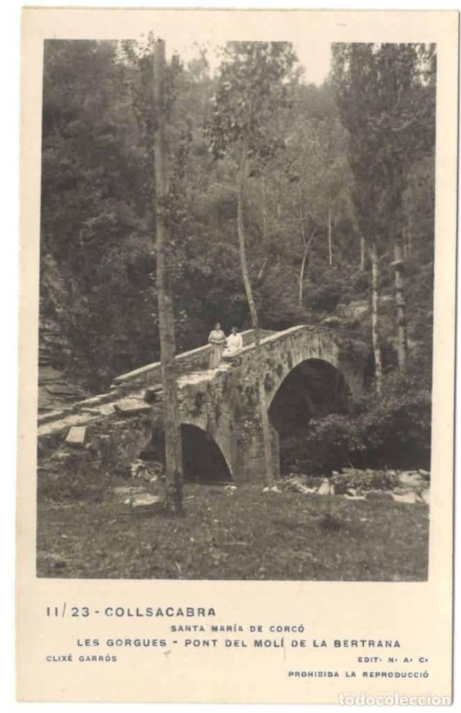 Postais: SANTA MAR&Iacute;A DE CORC&Oacute;: LES GORGUES - PONT DEL MOL&Iacute; DE LA BERTRANA - CLIX&Eacute; GARR&Oacute;S