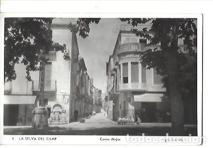 Postkarten: ANTIGUA POSTAL 3 LA SELVA DEL CAMP CARRER MAJOR FOTO G MASSIP 1955