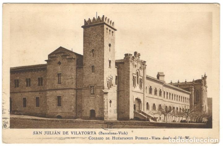 Postkarten: SAN JULI&Aacute;N DE VILATORTA: COLEGIO DE HU&Eacute;RFANOS POBRES. VISTA DESDE EL N.W.