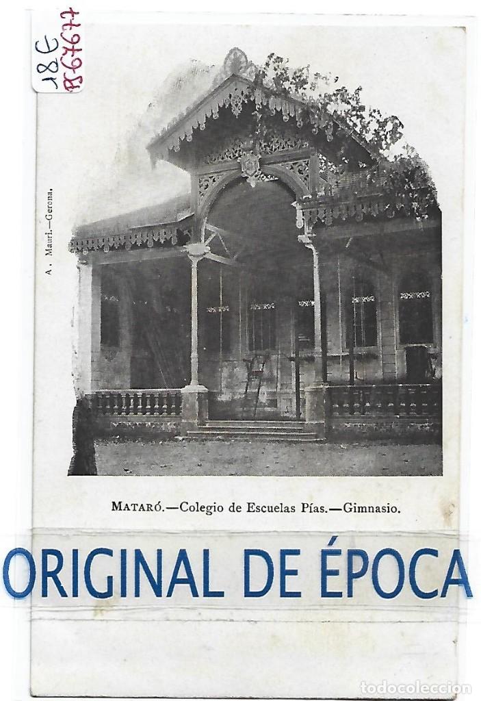Postales: (PS-67677)POSTAL DE MATARO-COLEGIO DE ESCUELAS PIAS.GIMNASIO.A.MAURI