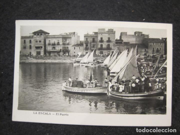 Postcards: LA ESCALA-EL PUERTO-FOTOGRAFICA-POSTAL ANTIGUA-(89.600)