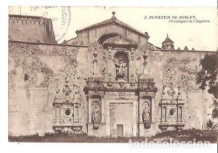 Postais: ANTIGUA POSTAL3 MONASTIR DE POBLET FRONTISPICI DE L'ESGLESIA