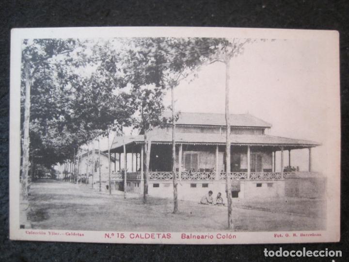 Postais: CALDETAS-BALNEARIO COLON-FOTO G.B.-COL&middot;VILLAR-15-REVERSO SIN DIVIDIR-POSTAL ANTIGUA-(90.071)