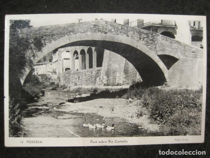 Postales: PORRERA-PONT SOBRE ROU CORTIELLA-FOTOGRAFICA GRAU-12-POSTAL ANTIGUA-(90.250)