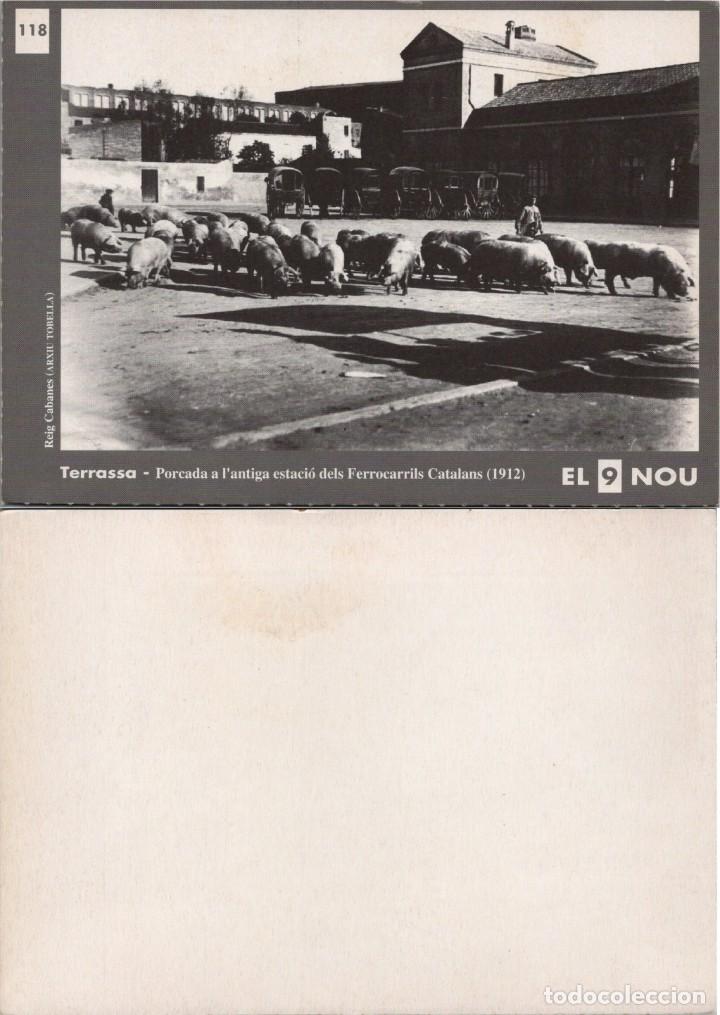 Cartes Postales: Reproducci&oacute;n de El 9 Nou n&ordm; 118 - Terrassa - Porcada a l'antiga estaci&oacute; dels Ferrocarrils Catalans