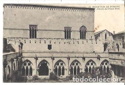 Postais: ANTIGUA POSTAL 14 MONASTERIO DE POBLET FRENTIS DEL PALAU REIAL
