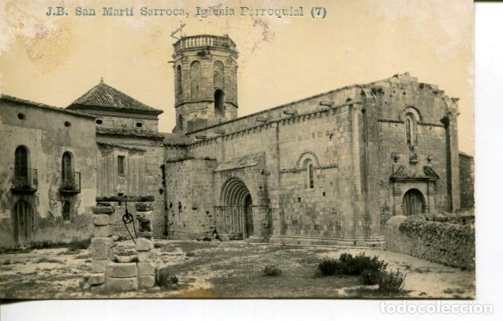 Postales: SAN MARTI SARROCA-IGLESIA PARROQUIAL-FOTOGR&Aacute;FICA- J.B. N&ordm; 7