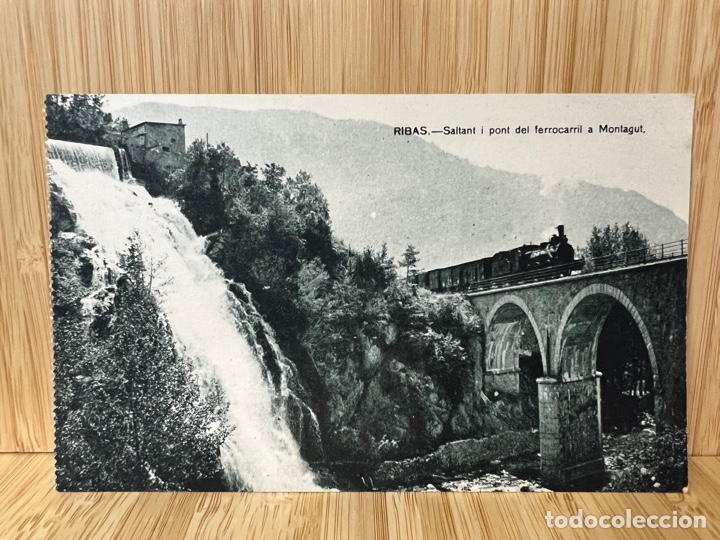 Postais: RIBAS. SALTANT I PONT DEL FERROCARRIL A MONTAGUT