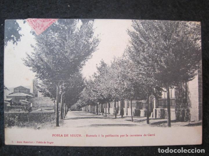 Postales: POBLA DE SEGUR-ENTRADA POBLACION POR LA CARRETERA DE GERRI-3-JUAN ROCAFORT-POSTAL ANTIGUA-(91.231)