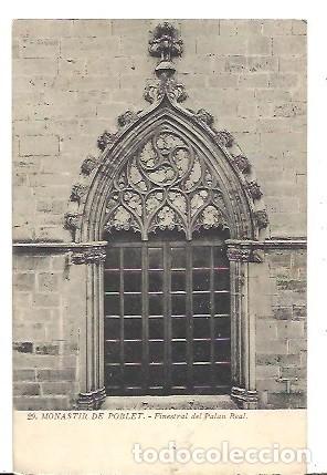 Postais: ANTIGUA POSTAL 29 MONASTIR DE POBLET FINESTRAL DEL PALAU REAL