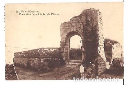 Postkarten: ANTIGUA POSTAL 7 SANT MARTI D'EMPURIES PORTAL D'UN CASTELL DE LA EDAT MITJANA
