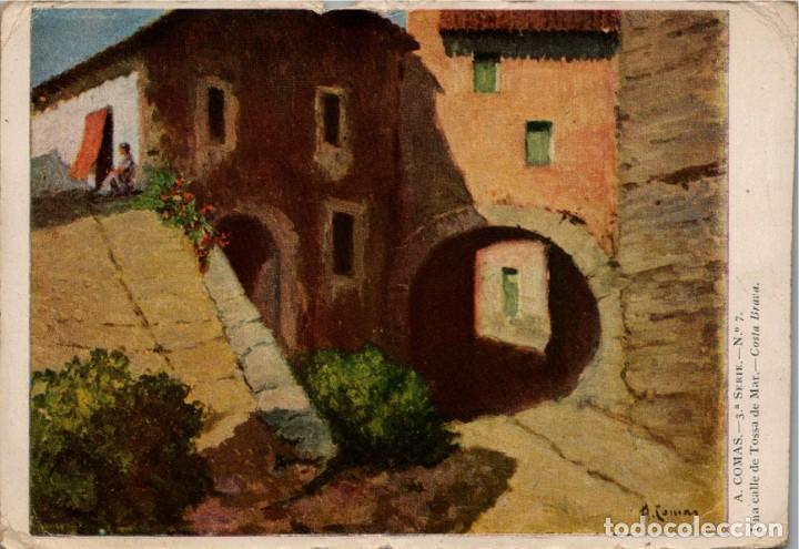 Postales: Una calle de Tossa de Mar - Pintor A. Comas - Postal 3&ordf; Serie N&ordm; 7 - Ed. Blass S. A. - 150x100mm.