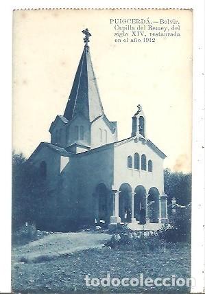 Postkarten: ANTIGUA POSTAL PUIGCERDA BOLVIR CAPILLA DEL REMEY DEL SIGLO XIV RESTAURADA EN EL A&Ntilde;O 1912 EDICION JU