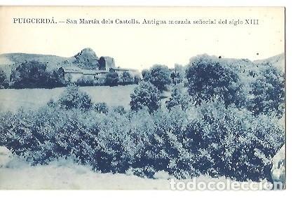 Postkarten: ANTIGUA POSTAL PUIGCERDA SAN MARTIN DELS CASTELLS ANTIGUA MORADA SE&Ntilde;ORIAL DEL SIGLO XIII EDICION JUA