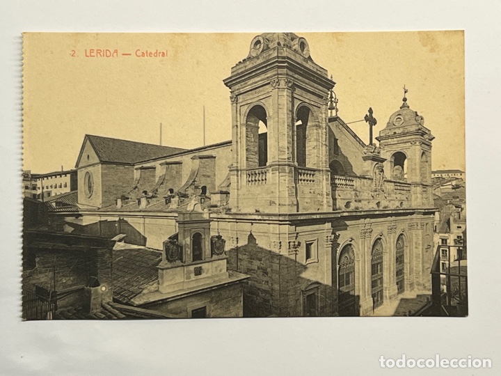 Postales: LERIDA Postal No.2, Catedral.. Edita Sol y Benet (h.1920?) S/C