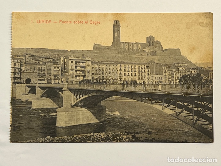 Postales: LERIDA Postal No.1 Puente sobre el Segre .. Edita Sol y Benet (h.1920?) S/C