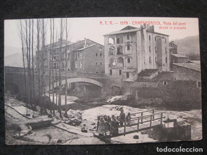 Postcards: CAMPDEVANOL-VISTA DEL PONT DESDE LA PLASSETA-ATV-1379-A.T.V.-POSTAL ANTIGUA-(91.847)