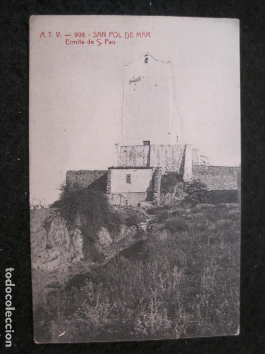 Postales: SANT POL DE MAR-ERMITA DE SANT PAU-ATV-998-A.T.V.-POSTAL ANTIGUA-(91.848)