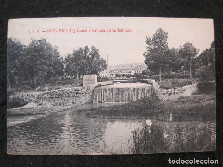 Postais: ANGLES-CANAL D'ENTRADA DE LAS FABRICAS-ATV-1763-A.T.V.-POSTAL ANTIGUA-(91.850)