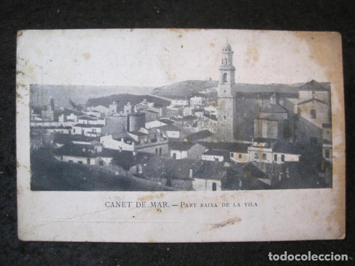 Postales: CANET DE MAR-PART BAIXA DE LA VILA-REVERSO SIN DIVIDIR-POSTAL ANTIGUA-(91.903)