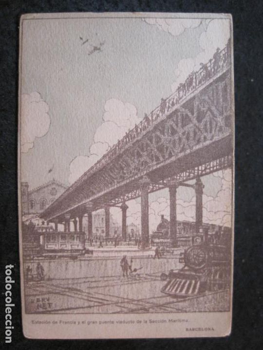 Postales: BARCELONA-ESTACION FERROCARRIL Y GRAN PUENTE DEL VIADUCTO-ILUSTRA BRUNET-POSTAL ANTIGUA-(92.075)