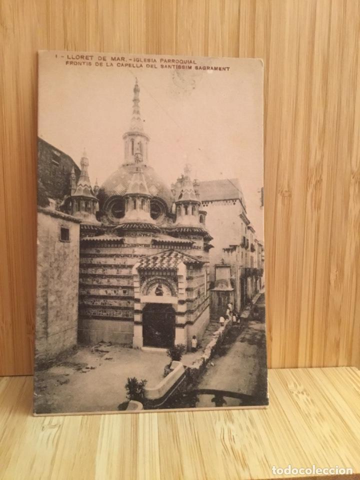 Cartes Postales: LLORET DE MAR - IGLESIA PARROQUIAL. FRONTIS DE LA CAPELLA DEL SANT&Iacute;SSIM SAGRAMENT.