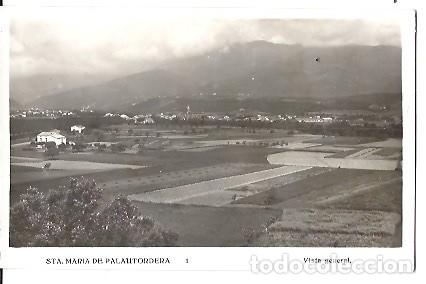 Postkarten: ANTIGUA POSTAL 1 STA MARIA DE PALAUTORDERA VISTA GENERAL