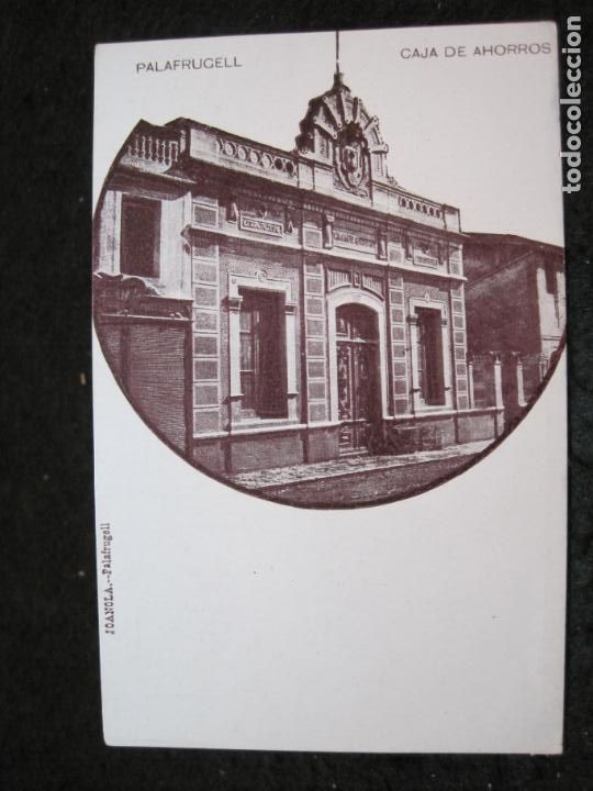 Postcards: PALAFRUGELL-CAJA DE AHORROS-JOANOLA-REVERSO SIN DIVIDIR-POSTAL ANTIGUA-(93.168)