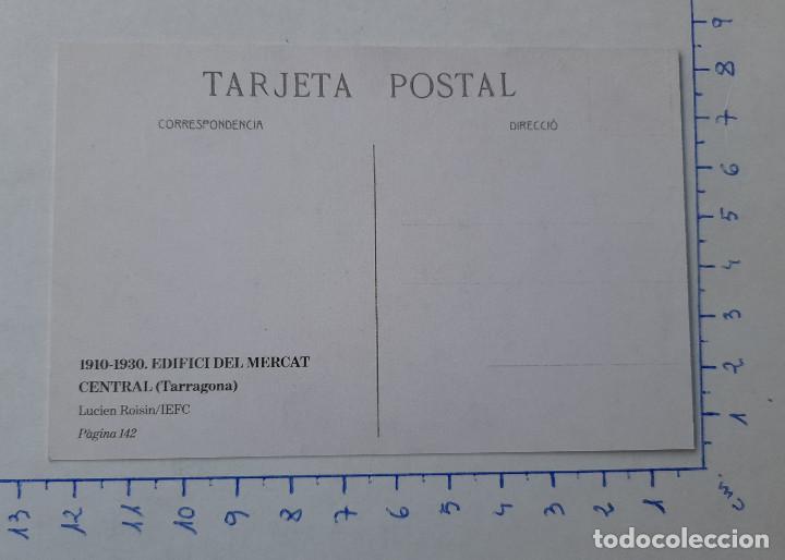 Postales: Targeta postal Facsimil Abans i Ara Edifici Mercat Central Tarragona - Foto 2