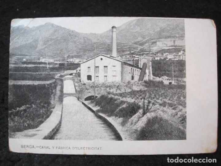 Postcards: BERGA-CANAL Y FABRICA DE ELECTRICITAT-REVERSO SIN DIVIDIR-POSTAL ANTIGUA-(93.336)