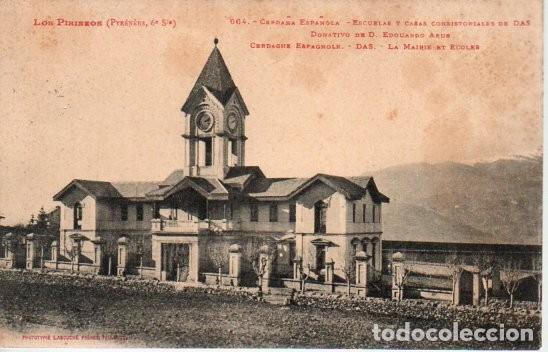 Postales: POSTAL, LOS PIRINEOS. 664 CERDA&Ntilde;A ESPA&Ntilde;OLA, ESCUELAS Y CASAS CONSISTORIALES DE DAS. CIRCULADA 1919