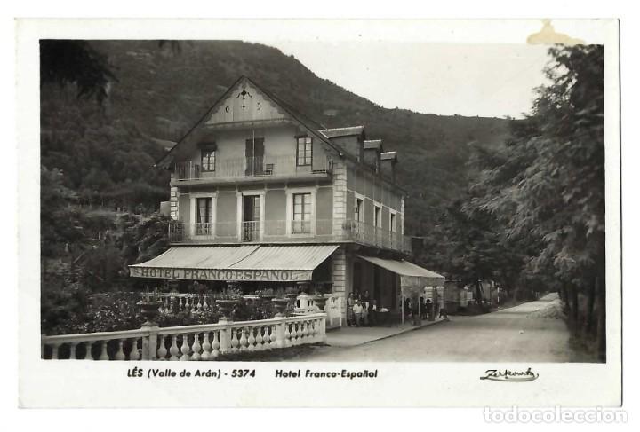 Postales: POSTAL FOTOGR&Aacute;FICA SIN IMPRESI&Oacute;N EN EL REVERSO- L&Eacute;S. VALLE DE ARAN. N&ordm; 5374. HOTEL FRANCO ESPA&Ntilde;OL