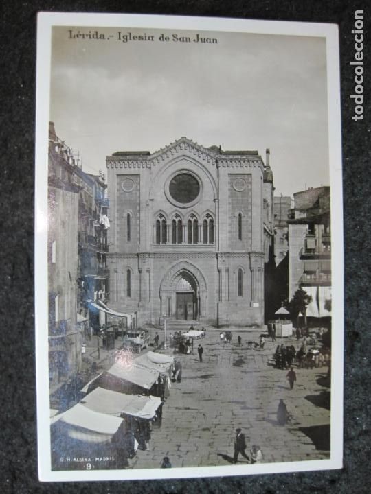 Postales: LLEIDA-IGLESIA DE SAN JUAN-FOTOGRAFICA G.H. ALSINA-9-POSTAL ANTIGUA-(94.333)