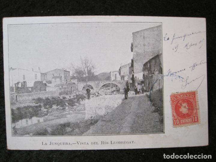Cartes Postales: LA JUNQUERA-VISTA DEL RIO LLOBREGAT-REVERSO SIN DIVIDIR-POSTAL ANTIGUA-(94.509)