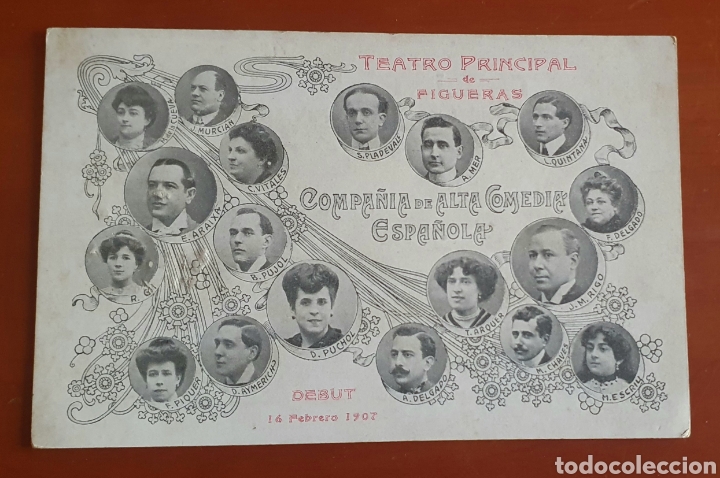 Postkarten: POSTAL: TEATRO PRINCIPAL DE FIGUERAS. 1907 - COMPA&Ntilde;IA DE ALTA COMEDIA ESPA&Ntilde;OLA - RARA